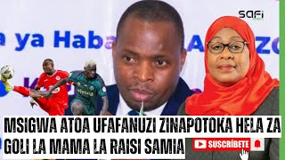 MSEMAJI WA SERIKALI MSIGWA AELEZEA FEDHA ZA GOLI LA MAMA ZA RAISI SAMIA ANAPOZITOA