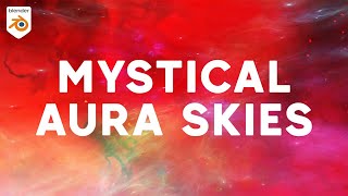 Mystic Aura Space Skies In Blender! | Tutorial |
