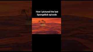 How I pictured the last SpongeBob episode 💀…