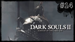 【DARK SOULS Ⅱ】初見攻略がんばりますっ！【ダークソウル２】★１４