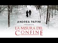 Andrea Papini presenta La misura del confine