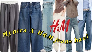 Myntra X h\u0026m huge jeans haul •Baggy fit jeans