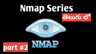 Nmap Tutorial For Beginners in telugu ||Different types of port scanning || part #2 ||