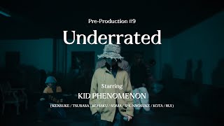 KID PHENOMENON | Underrated- from Pre-Production