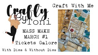 #craftwithme MASS MAKE MARCH #1 Tickets With Dies Without Dies #junkjournalideas #massmakemarch2025