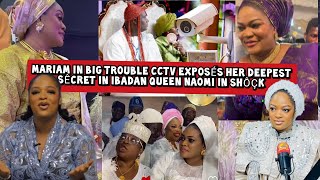 Mariam in Big Trouble CCTV Exposés her Deepest Sêcret in Ibadan Queen Naomi in Shôçk