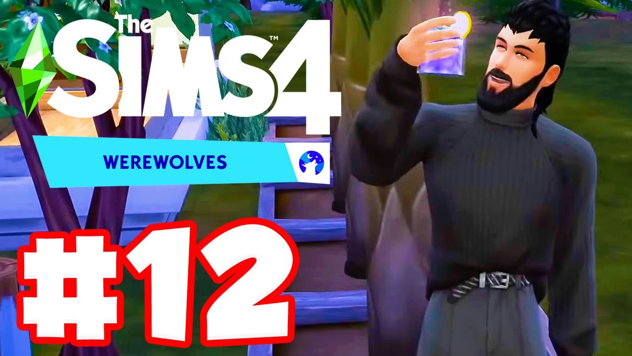 Wolf-B-Gone And Moonpetals! | Let's Play: Sims 4 Werewolves | Ep 12 ...