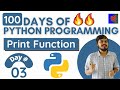 Print Function in Python | 100 Days of Python Programming