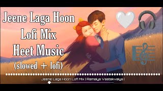Jeene Laga Hoon Lofi Mix | Ramaiya Vastavaiya | slowed + lofi  #lofimusic #slowed #remix #song