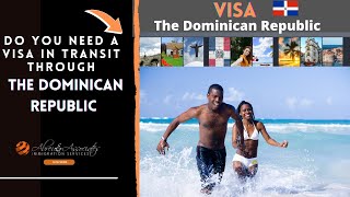 Do You Need A Visa In Transit Through The Dominican Republic