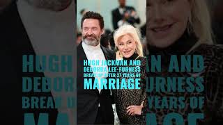 Breakups Divorces Hughjackman Couples Celebrities