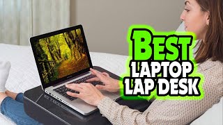 ✅ Top 5:🏆 BEST Laptop Lap Desk In 2025 [ Best Lap Desk For Laptop ]