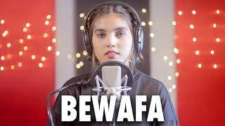 BEWAFA (Female Version) | Cover By AiSh | Imran Khan