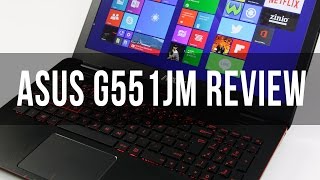 Asus G551JM (G551 series) review