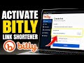 How to Activate Bitly Link Shortener - Easy Tutorial