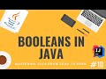 Booleans in Java - Learn Java from scratch - [Mastering Java #10]