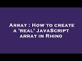 Array : How to create a 'real' JavaScript array in Rhino