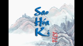 SAO HOÁ KỊ VÀ NHỮNG ĐIỀU CẦN BIẾT ( PHẦN 1 ) | TỬ  VI VÀ VẬN MỆNH | THẦY TRÌNH MINH ĐỨC