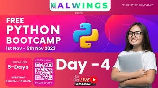 Python Bootcamp | Day - 4 | Kalwings