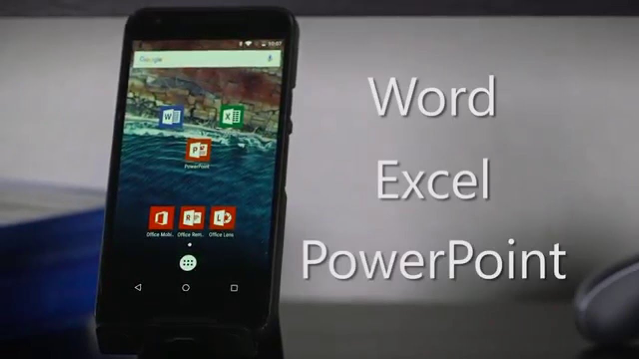 Microsoft On Android Word Excel And Powerpoint Youtube