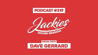 Dave Gerrard - Jackies Music House Session Podcast #219