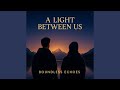 A Light Between Us