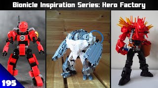 Bionicle Inspiration Series Ep 195 Hero Factory (HF Feb)