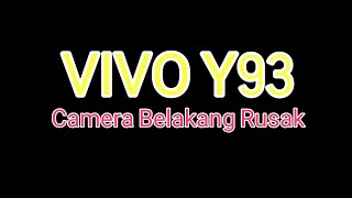 Solusi Kamera Rusak Vivo Y93