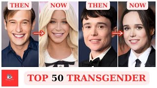 10 Transgender Celebrities You May Not Know About | Then and Now 2025