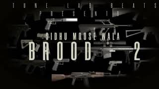 Brood - 2 | Sidhu Moose Wala | (Official Song Video) | New Punjabi Songs 2022