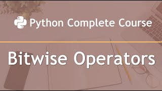 Bitwise Operators: Python Complete Course — Part15