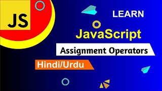 JavaScript Assignment Operator Tutorial in Hindi