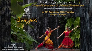 dvayam: Bharatanatyam Arangetram of Navya Muthukrishnan \u0026 Nishikaa Muthukrishnan