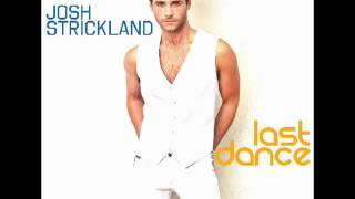 Josh Strickland - Last Dance