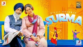 Surma (Official Song) Diljit Dosanjh | Sonam Bajwa | Latest Punjabi song 2019