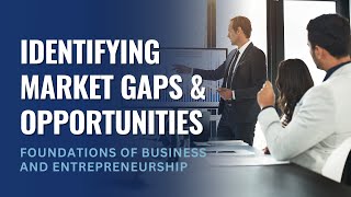 Identifying Market Gaps and Opportunities