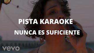Los Ángeles Azules - Nunca Es Suficiente ft Natalia Lafourcade (PISTA KARAOKE)