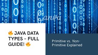 Java Data Types 🔥 | Primitive and Non-Primitive Explained with Examples