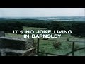 It's No Joke Living In Barnsley - Brian Glover : Plus Bonus Footage