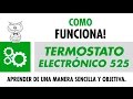 COMO FUNCIONA - Termostato Electrónico 525 - Español