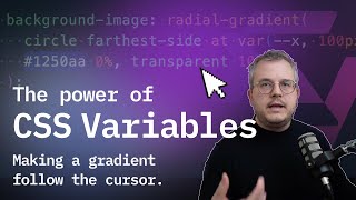 The Power of CSS Variables — Make a Gradient Follow the Cursor
