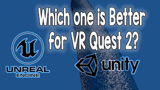 Unreal Engine vs Unity for Oculus Quest VR - The Cube Test !