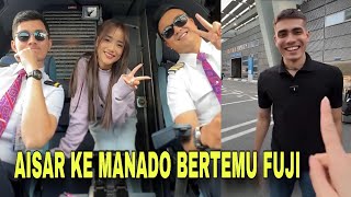 Aisar akan segera ke MANADO temui Fuji jadwal keberangkatan di post bareng pilot gak bahaya tah ini