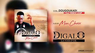 Digalo La Voix d'Or - Dougoukadi Feat Viebou Loup (Album: Mon Choix)