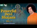 2027 - Powerful Devi Bhajans Vol - 7 | Sri Sathya Sai Bhajans