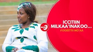 ICCITIIN MILKAA'INAKOO ... | OGEETTII MO'AA | MO'AA TV