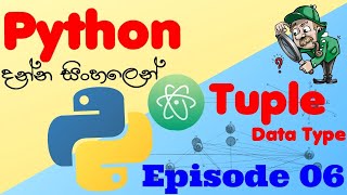 Python for Beginners | Tuple Data type | Sinhala | Episode 06 | EduLIFE Solutions