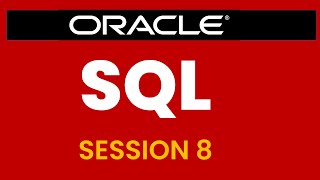 SQL SESSION-8