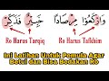 Latihan Ro Tebal/Tafkhim dan Ro Tipis/Tarqiq Untuk Pemula, Ini Rumus Mudahnya Agar Cepat Paham