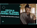 Untold Story Of Nana Kwame Bediako (The Man with New Africa at Heart)